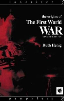 The Origins of the First World War (Lancaster Pamphlets)