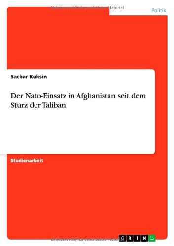 Der Nato-Einsatz in Afghanistan seit dem Sturz der Taliban