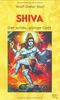 Shiva: Der wilde, gütige Gott