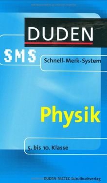 Physik. Duden SMS. 5. bis 10. Klasse (Lernmaterialien)