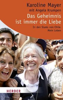 Das Geheimnis ist immer die Liebe: Mein Leben (HERDER spektrum)