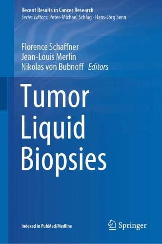 Tumor Liquid Biopsies (Recent Results in Cancer Research (215), Band 215)