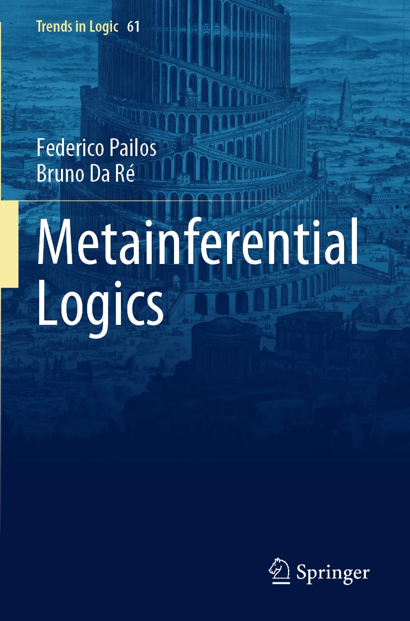 Metainferential Logics (Trends in Logic, Band 61)