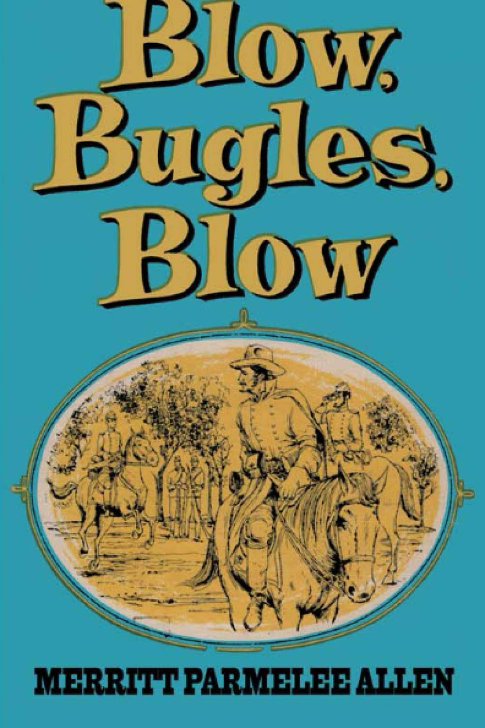 Blow, Bugles, Blow