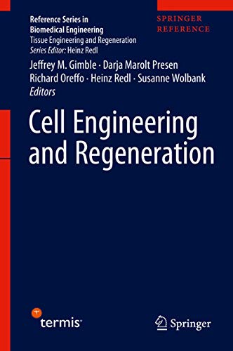 Cell Engineering and Regeneration (Reference Series in Biomedical Engineering)