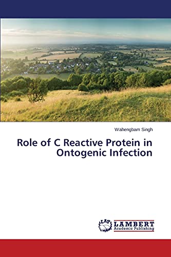 Role of C Reactive Protein in Ontogenic Infection