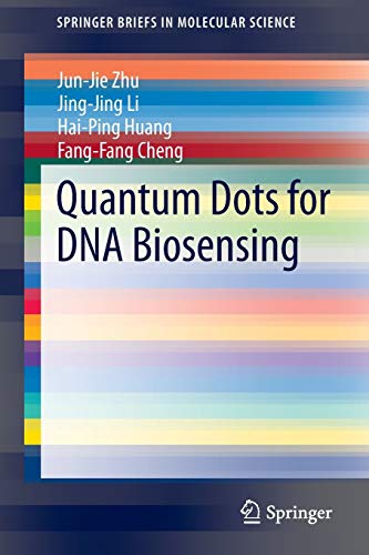 Quantum Dots for DNA Biosensing (SpringerBriefs in Molecular Science)