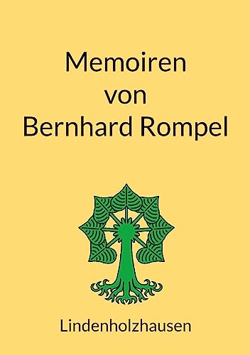 Memoiren von Bernhard Rompel: Lindenholzhausen
