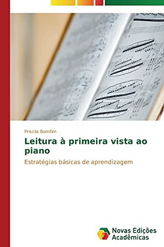 Leitura à primeira vista ao piano: Estratégias básicas de aprendizagem