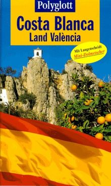 Polyglott Reiseführer, Costa Blanca, Land Valencia von Robert Möginger | Buch | Zustand sehr gut