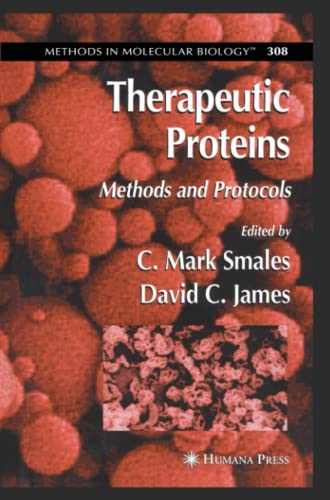 Therapeutic Proteins: Methods and Protocols (Methods in Molecular Biology, Band 308)