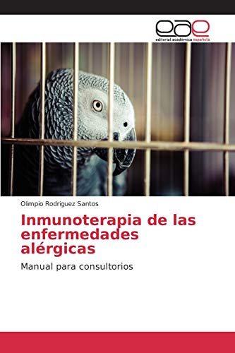 Inmunoterapia de las enfermedades alérgicas: Manual para consultorios