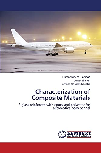 Characterization of Composite Materials: E-glass reinforced with epoxy and polyester for automotive body pannel