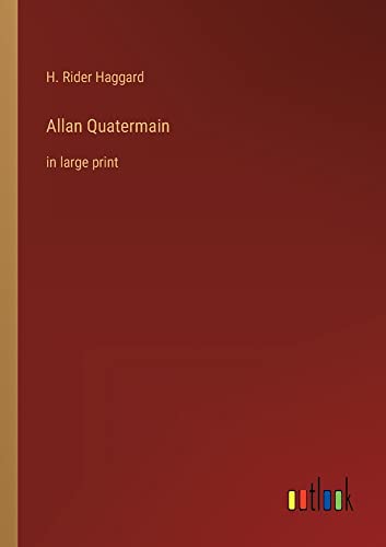 Allan Quatermain: in large print