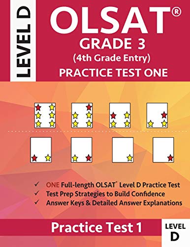 OLSAT Grade 3 (4th Grade Entry) Level D: Practice Test One Gifted and Talented Prep Grade 2 for Otis Lennon School Ability Test: Practice Test One ... Grade 3 for Otis Lennon School Ability Test