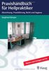 Praxishandbuch für Heilpraktiker: Abrechnung, Praxisführung, Recht und Hygiene