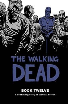 The Walking Dead Book 12 (Walking Dead (12 Stories))