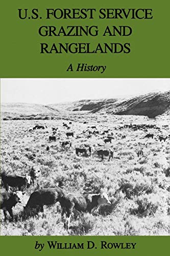 U.S. Forest Service Grazing and Rangelands: A History (Environmental History Ser. Series, 8, Band 8)