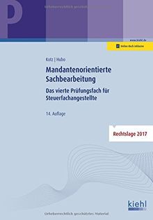 Mandantenorientierte Sachbearbeitung: Das vierte Prüfungsfach für Steuerfachangestellte.