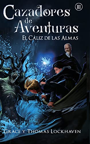 Cazadores de Aventuras: El Cáliz de las Almas - Quest Chasers: The Chalice of Souls