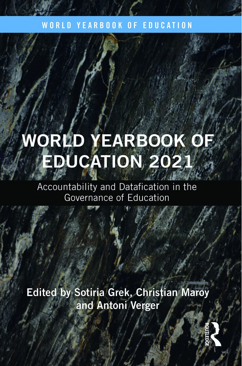 World Yearbook of Education 2021: Accountability and Datafication in the Governance of Education
