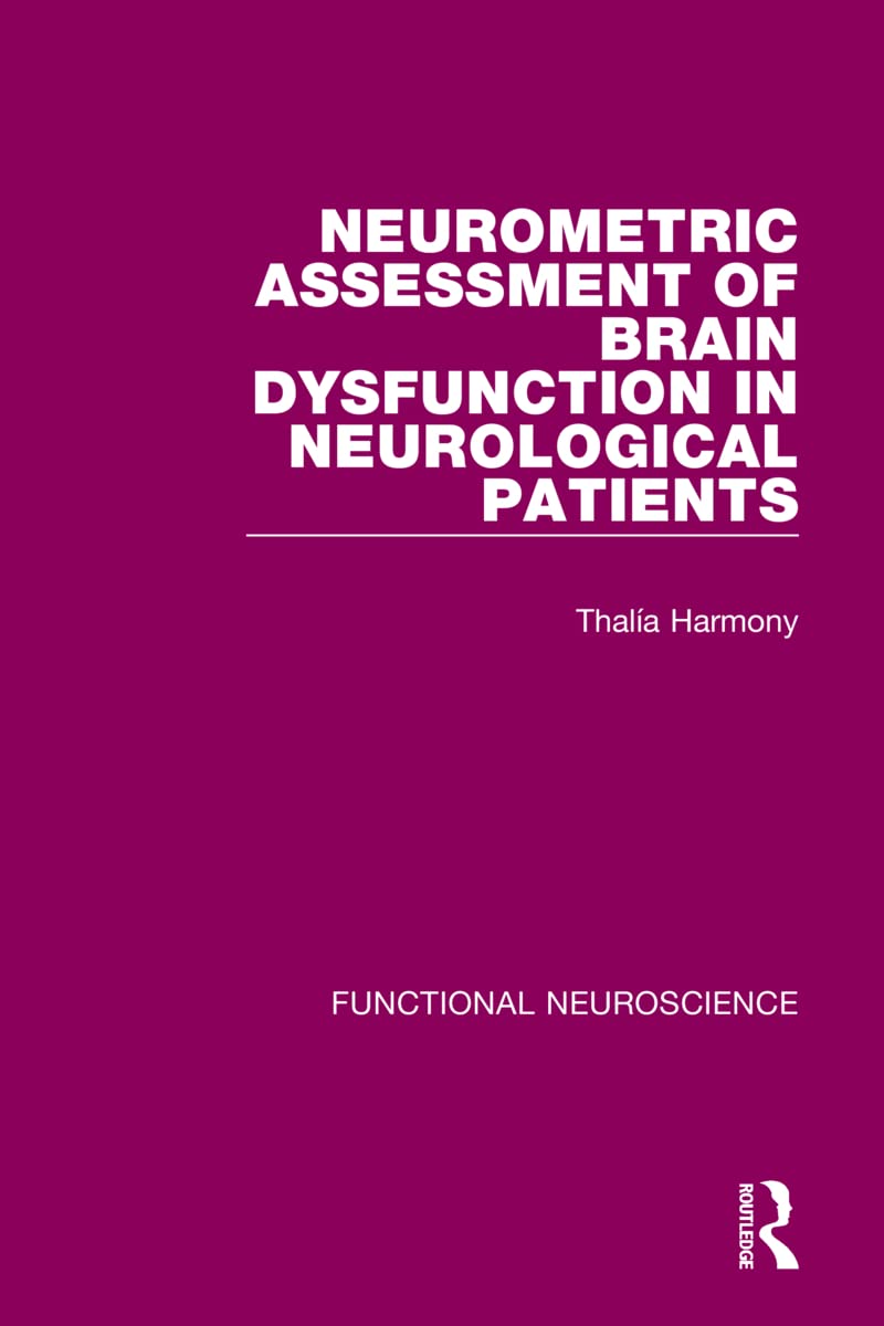 Neurometric Assessment of Brain Dysfunction in Neurological Patients (Functional Neuroscience)