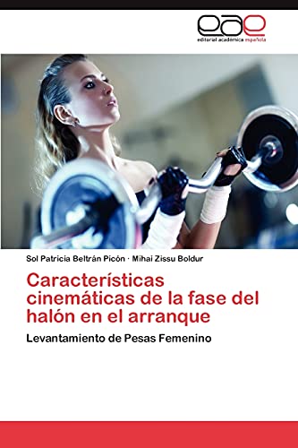 Características cinemáticas de la fase del halón en el arranque: Levantamiento de Pesas Femenino
