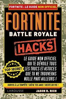 Trucs et astuces pour Fortnite battle royale : guide non officiel du joueur
