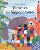 Elmer ET Les Hippopotames (Lutin Poche)