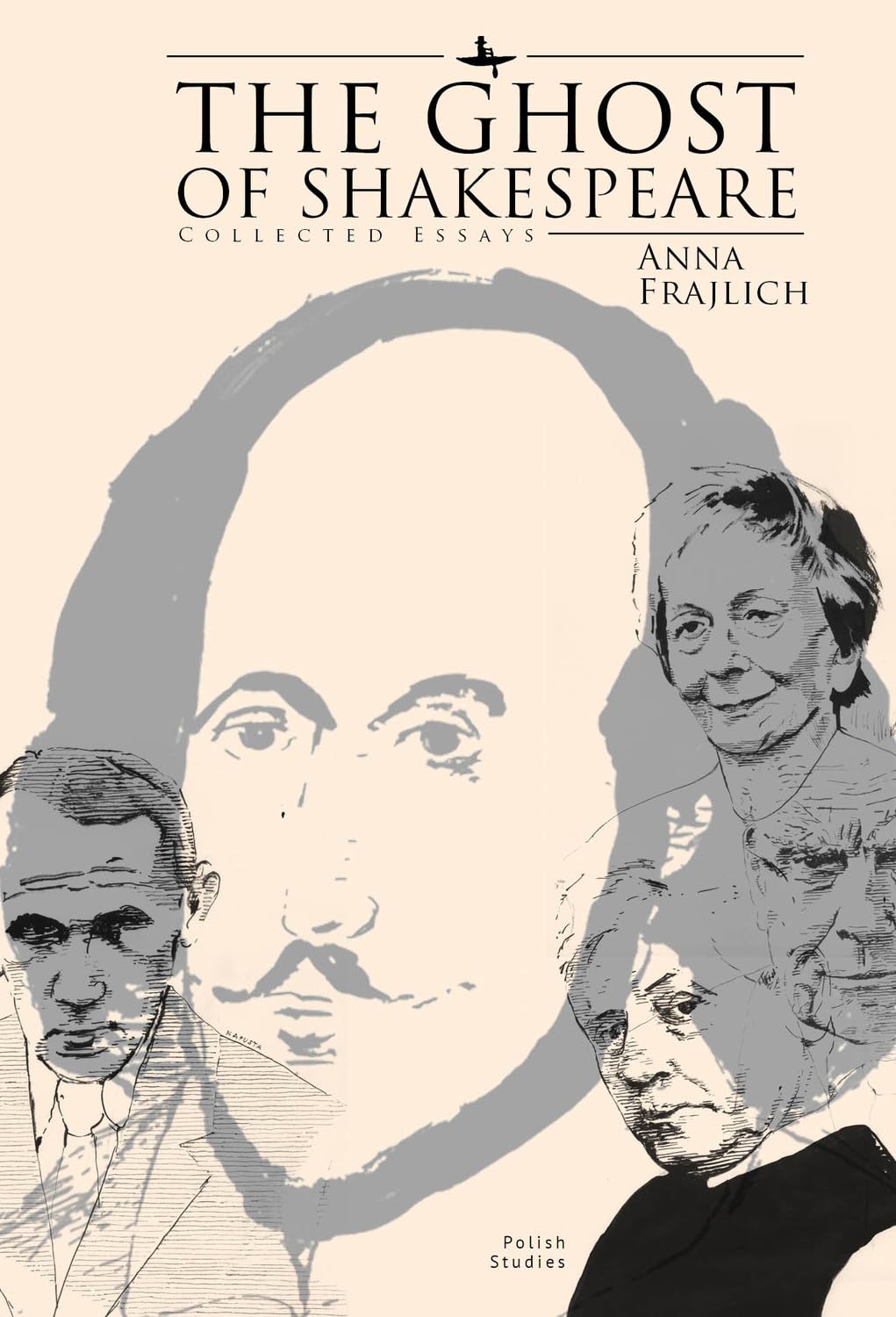 The Ghost of Shakespeare: Collected Essays (Polish Studies)