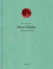 Moon Rabbit: The Chinese Journey