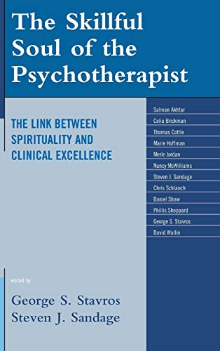 The Skillful Soul of the Psychotherapist: The Link between Spirituality and Clinical Excellence