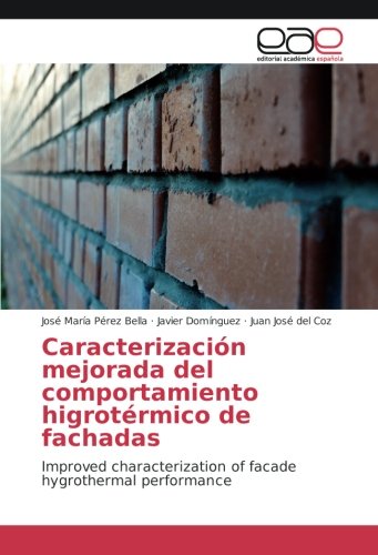 Caracterización mejorada del comportamiento higrotérmico de fachadas: Improved characterization of facade hygrothermal performance