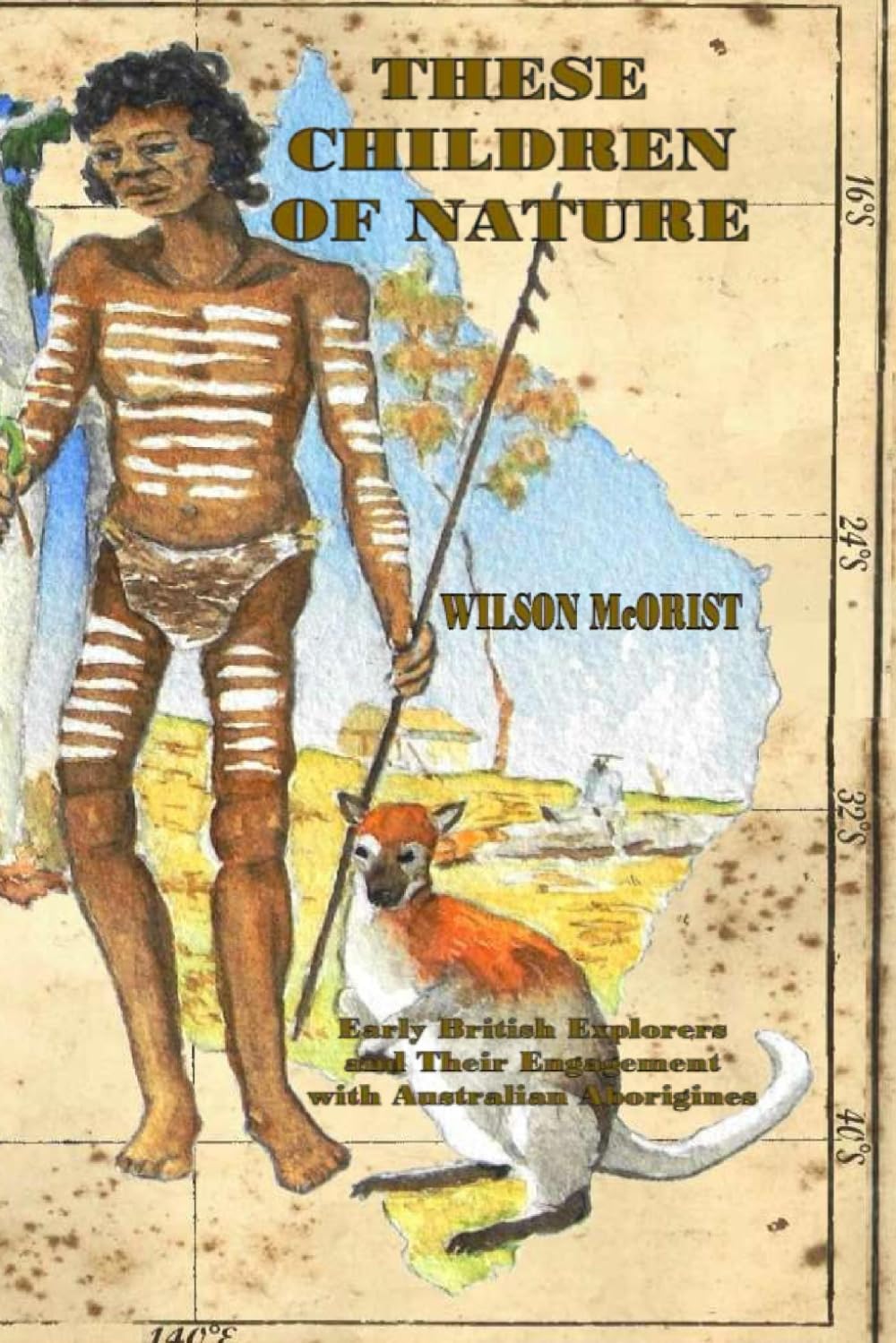 These Children Of Nature: Early British Explorers and Their Engagement With Australian Aborigines