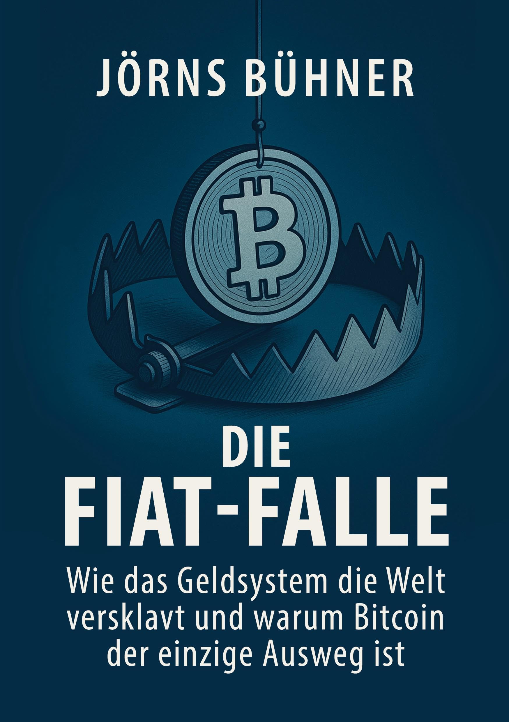 Die Fiat-Falle: Wie das Geldsystem die Welt versklavt und warum Bitcoin der  einzige Ausweg ist von unbekannt - paperback