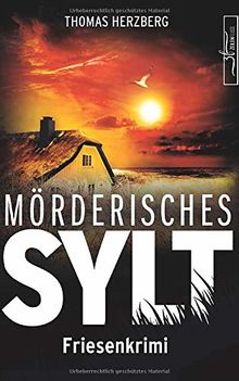 Mörderisches Sylt: Friesenkrimi (Hannah Lambert ermittelt 3)