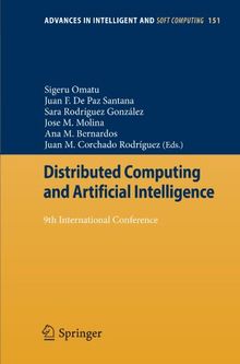 Distributed Computing and Artificial Intelligence: 9th International Conference (Advances in Intelligent and Soft Computing)