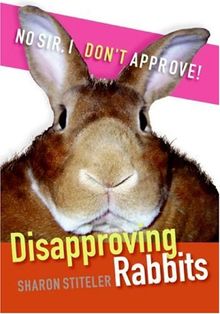 Disapproving Rabbits