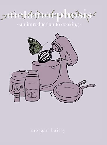 metamorphosis: an introduction to cooking
