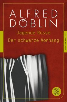 Jagende Rosse / Der schwarze Vorhang: Zwei Romane<br /> (Fischer Klassik)