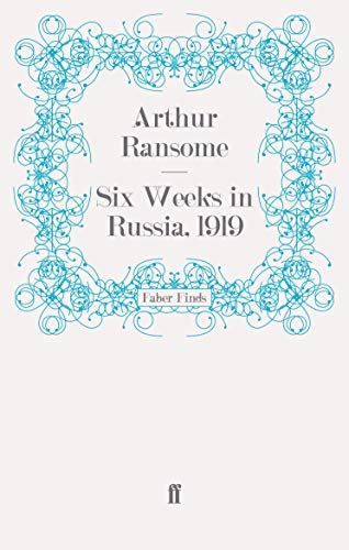 Six Weeks in Russia, 1919