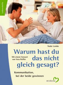 Warum hast du das nicht gleich gesagt? Kommunikation, bei der beide gewinnen