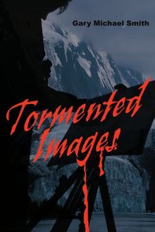 Tormented Images