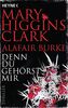 Denn du gehörst mir: Thriller (Laurie-Moran-Serie, Band 6)