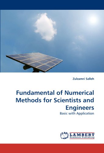 Fundamental of Numerical Methods for Scientists and Engineers: Basic with Application