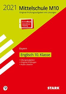 STARK Original-Prüfungen und Training Mittelschule M10 2021 - Englisch - Bayern