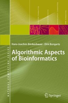 Algorithmic Aspects of Bioinformatics (Natural Computing Series)