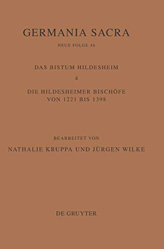 Das Bistum Hildesheim: Die Hildesheimer Bischöfe von 1221 bis 1398