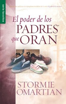 El Poder de los Padres Que Oran (Favoritos / Favorites)