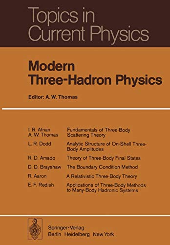 Modern Three-Hadron Physics (Topics in Current Physics, 2, Band 2)